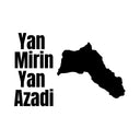 Yan Mirin Yan Azadi + Kurdistan Autosticker