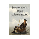 Kemal Sunal "Bundan Sonra Böyle Çalışmayacam" - Wandschild