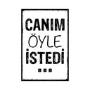 "Canim Öyle Istedi" - Wandschild