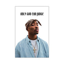 2pac - Only God can judge me (farbig) PosterSchild