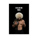 Khabib Nurmagomedov - "In ALLAH we Trust Poster Sign