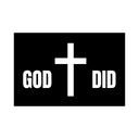 God Did - Kreuz PosterSchild