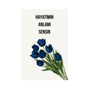 Hayatimin Anlami Sensin - Wandschild